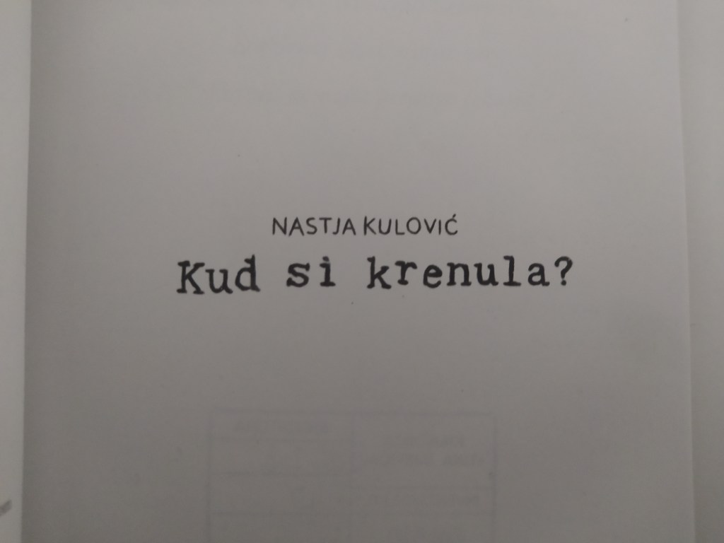 Nastja Kulović, „Kud si krenula?”: Djelo koje će vas potaknuti da si postavite najvažnije pitanje